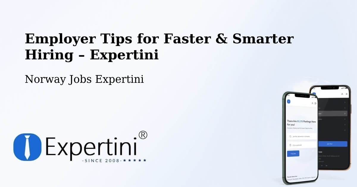 Employer Tips for Hiring & Recruitment – Sandnes - Sandnes, Norway Jobs Expertini