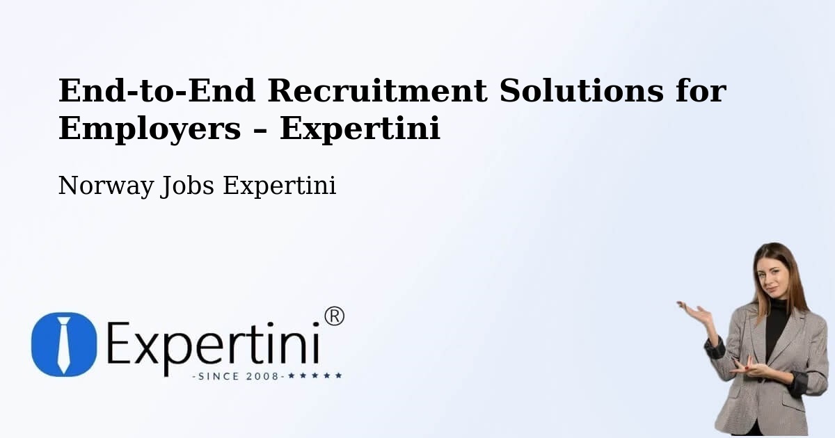 Recruitment Solutions for Employers – Sandnes - Sandnes, Norway Jobs Expertini